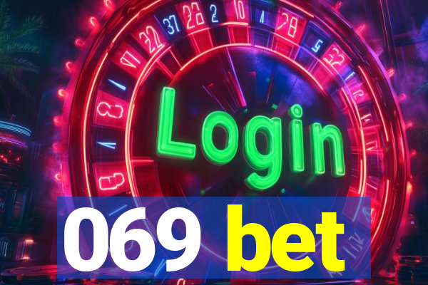 069 bet